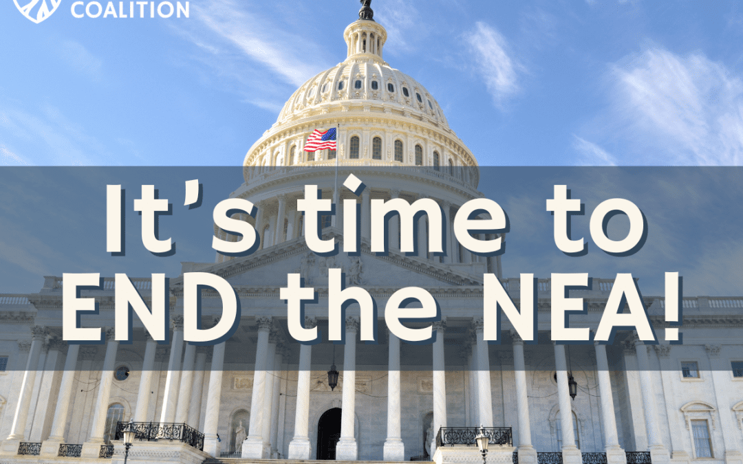 🎙️🎙️ Tell Congress: End the NEA’s Radical Influence