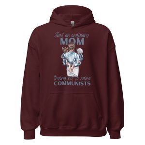 Hoodie - Trying Not To Raise Communists